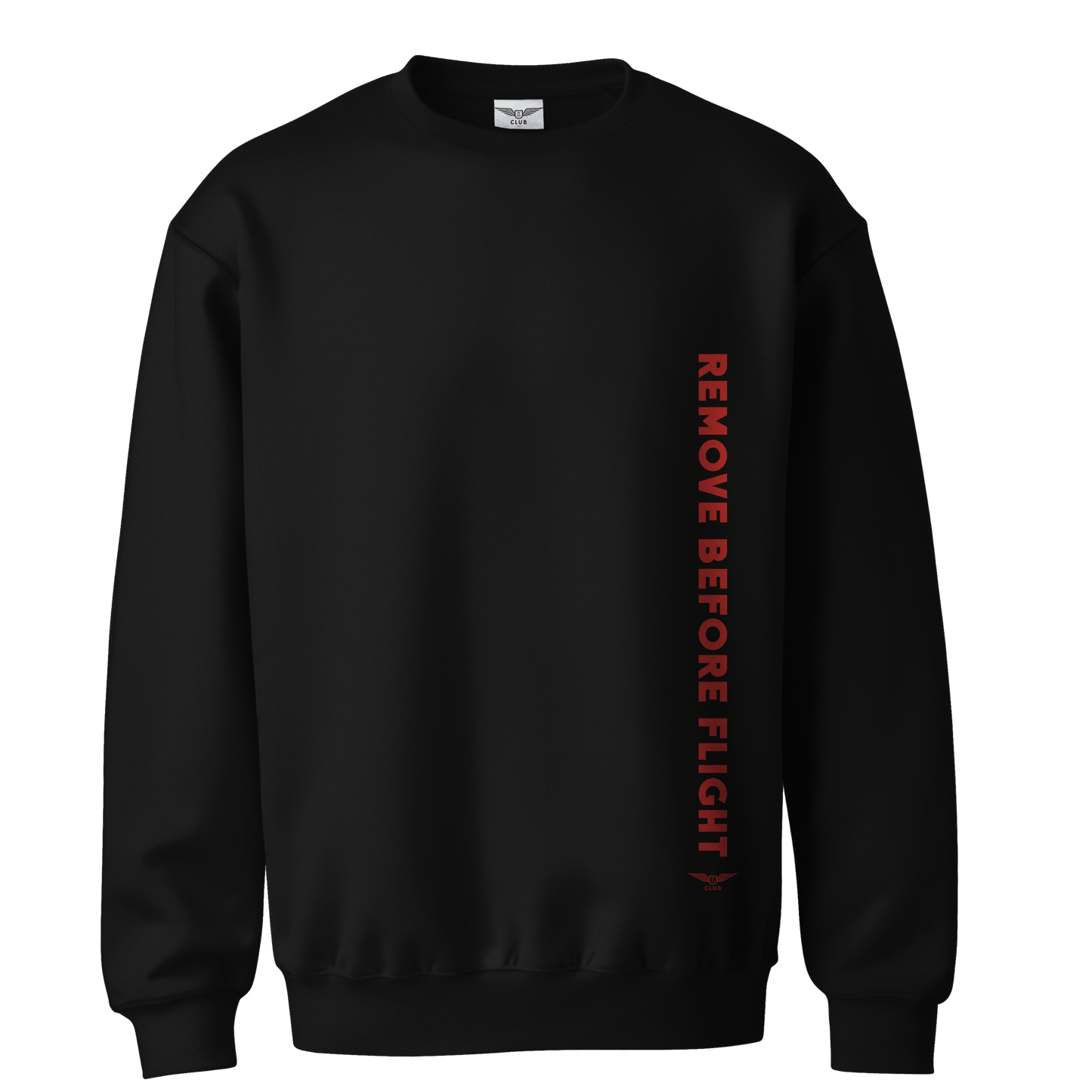 REMOVE BEFORE FLIGHT|SWEATSHIRT