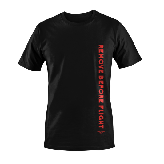 REMOVE BEFORE FLIGHT|TEE SHIRT